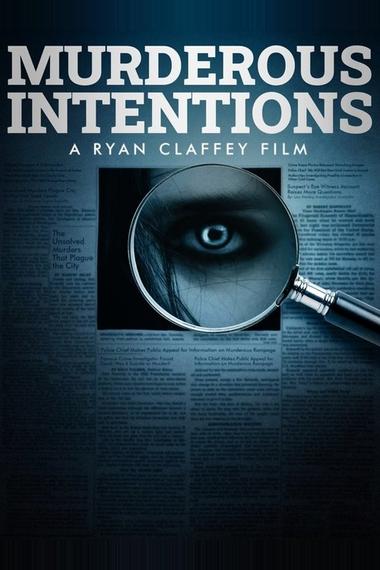 Murderous Intentions