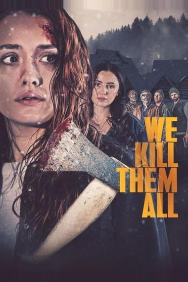 We Kill Them All